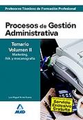 Procesos de Gestin Administrativa. Temario. Volumen II. Marketing, IVA y mecanografa. Cuerpo de Profesores Tcnicos de Formacin Profesional.