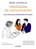 Manual ilustrado de habilidades de comunicacin. Gua clnica para profesionales de la salud