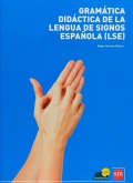 Gramtica didctica de la lengua de signos espaola ( LSE ) (con DVD)