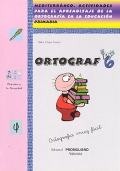 ORTOGRAF 6. Mediterrneo. Actividades para el aprendizaje de la ortografa en la educacin primaria.