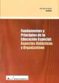 Fundamentos y principios de la educacin especial: aspectos didcticos y organizativos.