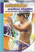 Actividades acuticas infantiles. Del descubrimiento a las primeras brazadas.