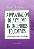 La implantacin de la calidad en los centros educativos. Una prespectiva aplicada y reflexibla.