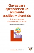 Claves para aprender en un ambiente positivo y divertido. Todo rueda mejor si se engrasa con humor.