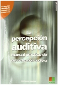 La percepcin auditiva. Manual prctico de discriminacin auditiva. Volmen 2. (con CD)