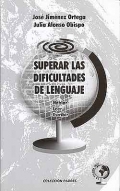 Superar las dificultades de lenguaje. Hablar.Leer.Escribir