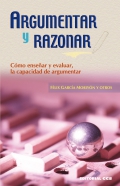 Argumentar y razonar. Cmo ensear y evaluar, la capacidad de argumentar.