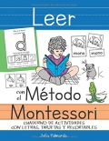 Leer con el Mtodo Montessori. Cuaderno de actividades con letras, tarjetas y recortables