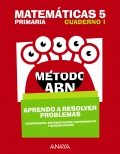 Matemticas 5. Mtodo ABN. Aprendo a resolver problemas. Cuaderno 1