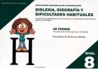 Dificultades especficas de lectoescritura: dislexia, disgrafa y dificultades habituales. Nivel 8