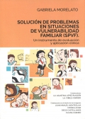 Solucin de problemas en situaciones de vulnerabilidad familiar (SPVF). Un instrumento de evaluacin y aplicacin clnica