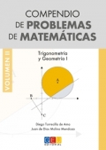 Compendio de problemas de matemticas II. Trigonometra y Geometra I
