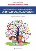 Actividades divertidas para desarrollar la inteligencia lingstica. Para nios de 6 a 9 aos