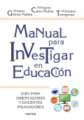 Manual para investigar en educacin. Gua para orientadores y docentes indagadores