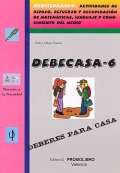 DEBECASA-6. Mediterrneo. Actividades de repaso, refuerzo y recuperacin de matemticas, lenguaje y conocimiento del medio.