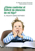 Cmo controlar el dficit de atencin de mi hijo? El inquieto genio distrado