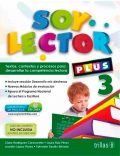 Soy lector 3 Plus. Textos, contextos y procesos para desarrollar la competencia lectora.