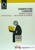 Cosmopolitismo y educacin. Aprender y trabajar en un mundo sin fronteras