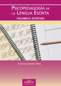 Psicopedagoga de la lengua escrita. Volmen II. Escritura