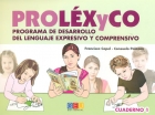 PROLXyCO. Programa de desarrollo del lenguaje expresivo y comprensivo. Cuaderno 1. En letra mayuscula