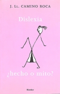 Dislexia.  Hecho o mito ?