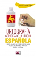 Ortografa correcta de la lengua espaola. Normas, palabras que pueden plantear dudas, palabras que alteran su significado segn su escritura...