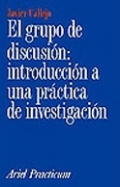 El grupo de discusin: introduccin a una prctica de investigacin.