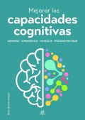 Mejorar las capacidades cognitivas. Memoria, aprendizaje, lenguaje y psicomotricidad