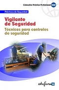 Vigilante de Seguridad. Tcnicas para controles de Seguridad.