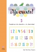 Ya cuento! 5. Cuadernos de atencin a la diversidad. Nmeros hasta el 699